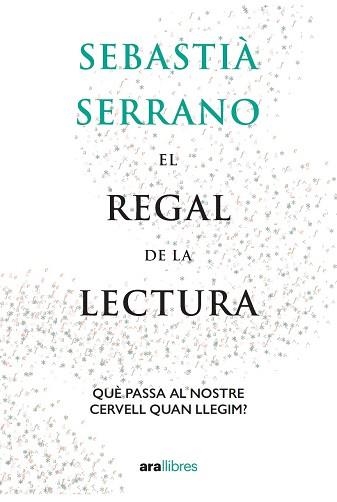 EL REGAL DE LA LECTURA | 9788418928550 | SERRANO I FARRERA,SEBASTIÀ | Llibreria Geli - Llibreria Online de Girona - Comprar llibres en català i castellà