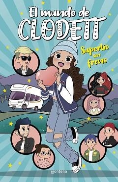 EL MUNDO DE CLODETT-12.SUPERLÍO SIN FRENO  | 9788418798757 | CLODETT | Libreria Geli - Librería Online de Girona - Comprar libros en catalán y castellano
