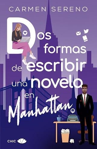 DOS FORMAS DE ESCRIBIR UNA NOVELA EN MANHATTAN | 9788417972882 | SERENO,CARMEN | Libreria Geli - Librería Online de Girona - Comprar libros en catalán y castellano