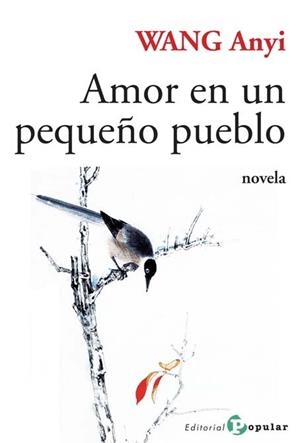 AMOR EN UN PEQUEÑO PUEBLO(LETRA GRANDE) | 9788478845323 | WANG ANYI | Libreria Geli - Librería Online de Girona - Comprar libros en catalán y castellano