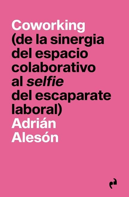 COWORKING | 9788419050083 | ALESON,ADRIAN | Libreria Geli - Librería Online de Girona - Comprar libros en catalán y castellano
