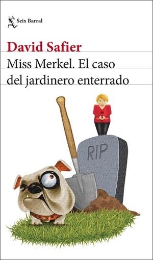MISS MERKEL.EL CASO DEL JARDINERO ENTERRADO | 9788432241208 | SAFIER,DAVID | Llibreria Geli - Llibreria Online de Girona - Comprar llibres en català i castellà