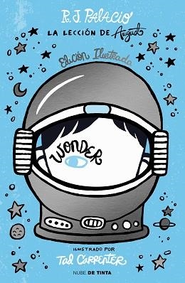 WONDER.LA LECCIÓN DE AUGUST (EDICIÓN ILUSTRADA CON CAPÍTULOS EXTRA) | 9788418050299 | PALACIO,R.J. | Libreria Geli - Librería Online de Girona - Comprar libros en catalán y castellano