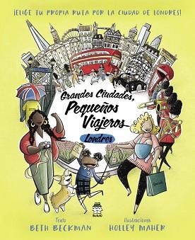 GRANDES CIUDADES,PEQUEÑOS VIAJEROS: LONDRES | 9788418667435 | BECKMAN,BETH | Llibreria Geli - Llibreria Online de Girona - Comprar llibres en català i castellà