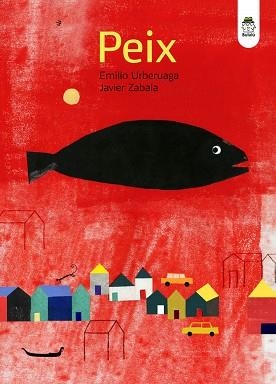PEIX | 9788418667411 | URBERUAGA,EMILIO/ZABALA,JAVIER | Libreria Geli - Librería Online de Girona - Comprar libros en catalán y castellano