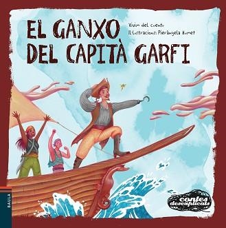 EL GANXO DEL CAPITÀ GARFI | 9788447948963 | VIVIM DEL CUENTU | Libreria Geli - Librería Online de Girona - Comprar libros en catalán y castellano