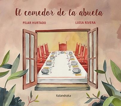 EL COMEDOR DE LA ABUELA | 9788413431727 | HURTADO,PILAR | Libreria Geli - Librería Online de Girona - Comprar libros en catalán y castellano