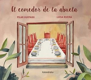 EL COMEDOR DE LA ABUELA | 9788413431727 | HURTADO,PILAR | Llibreria Geli - Llibreria Online de Girona - Comprar llibres en català i castellà