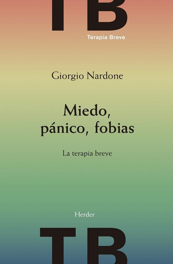 MIEDO,PÁNICO,FOBIAS | 9788425444029 | NARDONE,GIORGIO | Llibreria Geli - Llibreria Online de Girona - Comprar llibres en català i castellà