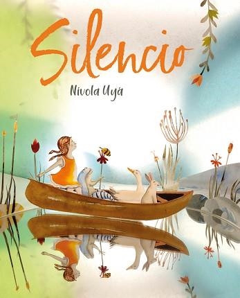 SILENCIO | 9788418302862 | UYÁ,NÍVOLA | Libreria Geli - Librería Online de Girona - Comprar libros en catalán y castellano