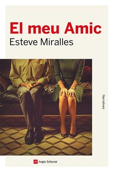 EL MEU AMIC | 9788419017338 | MIRALLES TORNER,ESTEVE | Llibreria Geli - Llibreria Online de Girona - Comprar llibres en català i castellà