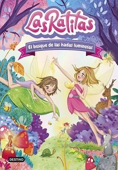 LAS RATITAS-8.EL BOSQUE DE LAS HADAS LUMINOSAS | 9788408253761 | LAS RATITAS | Llibreria Geli - Llibreria Online de Girona - Comprar llibres en català i castellà