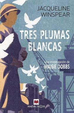 TRES PLUMAS BLANCAS | 9788419110503 | WINSPEAR,JACQUELINE | Libreria Geli - Librería Online de Girona - Comprar libros en catalán y castellano