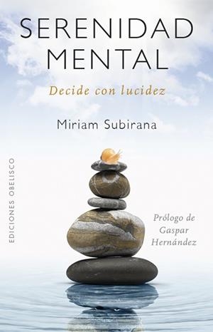 SERENIDAD MENTAL(NUEVA EDICIÓN) | 9788491115991 | SUBIRANA VILANOVA,MIRIAM | Llibreria Geli - Llibreria Online de Girona - Comprar llibres en català i castellà