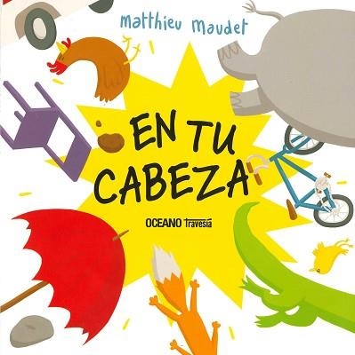EN TU CABEZA | 9786075574950 | MAUDET,MATTHIEU | Libreria Geli - Librería Online de Girona - Comprar libros en catalán y castellano