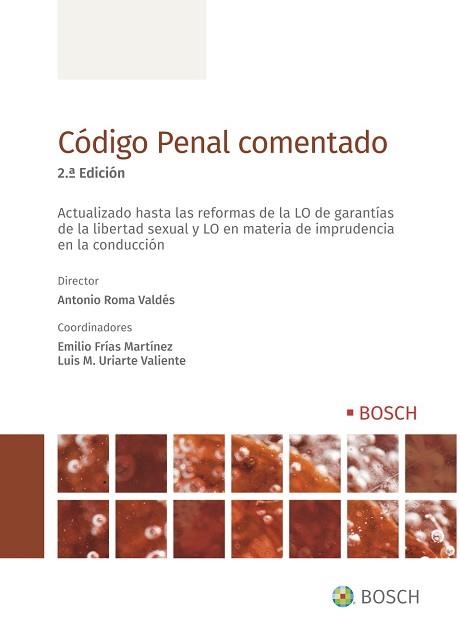 CÓDIGO PENAL COMENTADO (2ª EDICIÓN)ACTUALIZADO HASTA LAS REFORMAS DE LA LO DE GARANTIAS DE LA LIBERTAT SEXUAL Y LO EN MATERIA DE IMPRUDENCIA EN AL CON | 9788490906170 | Libreria Geli - Librería Online de Girona - Comprar libros en catalán y castellano