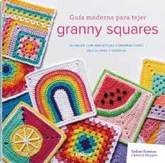 GUIA MODERNA PARA TEJER GRANNY SQUARES | 9789463598736 | SEMAAN,CELINE | Llibreria Geli - Llibreria Online de Girona - Comprar llibres en català i castellà