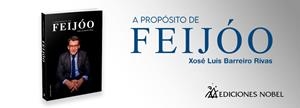 A PROPOSITO DE FEIJOO | 9788484597674 | BARREIRO RIVAS, XOSE LUIS | Llibreria Geli - Llibreria Online de Girona - Comprar llibres en català i castellà