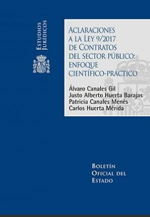 ACLARACIONES A LA LEY 9/2017 DE CONTRATOS DEL SECTOR PÚBLICO.ENFOQUE CIENTÍFICO-PRÁCTICO | 9788434028616 | Libreria Geli - Librería Online de Girona - Comprar libros en catalán y castellano