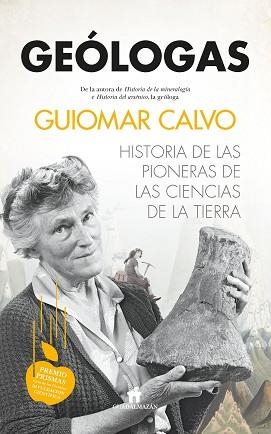 GEÓLOGAS.HISTORIA DE LAS PIONERAS EN LAS CIENCIAS DE LA TIERRA | 9788417547905 | CALVO,GUIOMAR | Llibreria Geli - Llibreria Online de Girona - Comprar llibres en català i castellà