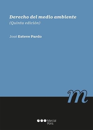 DERECHO DEL MEDIO AMBIENTE(5ª EDICION 2022) | 9788413814780 | ESTEVE PARDO,JOSÉ | Libreria Geli - Librería Online de Girona - Comprar libros en catalán y castellano