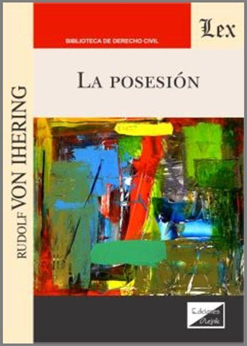 LA POSESIÓN | 9789564070933 | VON IHERING,RUDOLF | Libreria Geli - Librería Online de Girona - Comprar libros en catalán y castellano