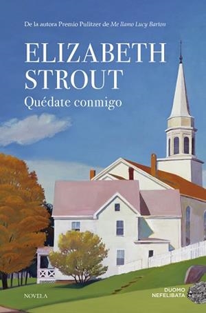 QUÉDATE CONMIGO | 9788417128821 | STROUT,ELIZABETH | Libreria Geli - Librería Online de Girona - Comprar libros en catalán y castellano