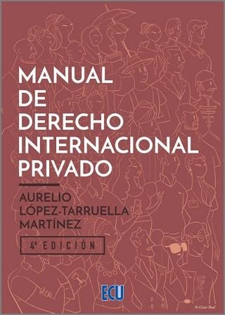 MANUAL DE DERECHO INTERNACIONAL PRIVADO(4ª EDICIÓN 2022) | 9788412566666 | LÓPEZ TARRUELLA MARTÍNEZ,AURELIO JESÚS | Libreria Geli - Librería Online de Girona - Comprar libros en catalán y castellano