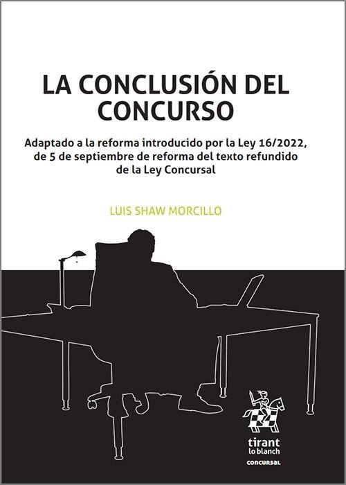 LA CONCLUSIÓN DEL CONCURSO | 9788411473521 | SHAW MORCILLO,LUIS | Llibreria Geli - Llibreria Online de Girona - Comprar llibres en català i castellà