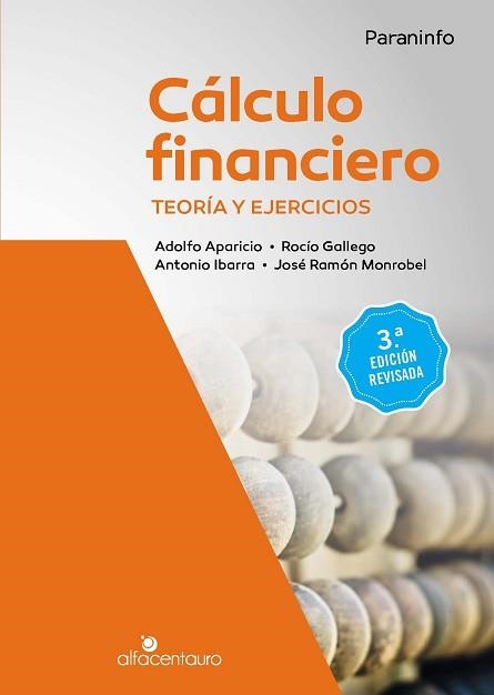 CÁLCULO FINANCIERO.TEORÍA Y EJERCICIOS(3ª EDICIÓN REVISADA 2017) | 9788428340342 | GALLEGO LOSADA,ROCÍO/IBARRA ALFARAZ,JUAN ANTONIO | Libreria Geli - Librería Online de Girona - Comprar libros en catalán y castellano