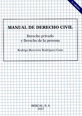 MANUAL DE DERECHO CIVIL.DERECHO PRIVADO Y DERECHO DE LA PERSONA(8ª EDICIÓN 2021) | 9788489118379 | BERCOVITZ RODRÍGUEZ-CANO,RODRIGO | Libreria Geli - Librería Online de Girona - Comprar libros en catalán y castellano