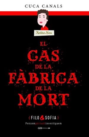 EL CAS DE LA FÀBRICA DE LA MORT | 9788468352596 | CANALS,CUCA | Libreria Geli - Librería Online de Girona - Comprar libros en catalán y castellano