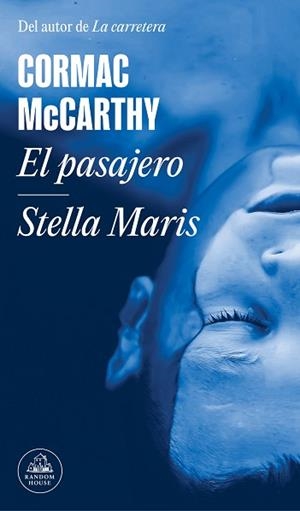 EL PASAJERO / STELLA MARIS | 9788439740704 | MCCARTHY,CORMAC | Libreria Geli - Librería Online de Girona - Comprar libros en catalán y castellano