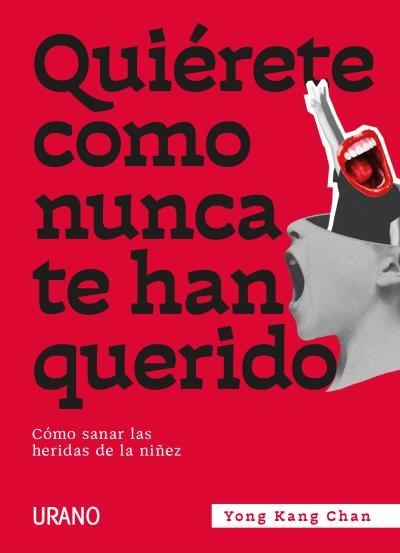 QUIÉRETE COMO NUNCA TE HAN QUERIDO | 9788417694791 | CHAN,YONG KANG | Libreria Geli - Librería Online de Girona - Comprar libros en catalán y castellano