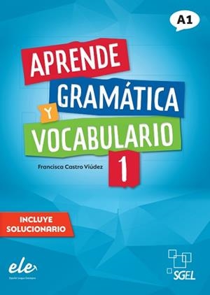 APRENDE GRAMÁTICA Y VOCABULARIO-1(A1.NUEVA EDICION) | 9788417730864 | CASTRO VIÚDEZ,FRANCISCA | Llibreria Geli - Llibreria Online de Girona - Comprar llibres en català i castellà