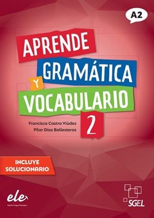 APRENDE GRAMÁTICA Y VOCABULARIO-2(A2.NUEVA EDICIÓN) | 9788417730871 | CASTRO VIÚDEZ,FRANCISCA/DÍAZ BALLESTEROS,PILAR | Libreria Geli - Librería Online de Girona - Comprar libros en catalán y castellano