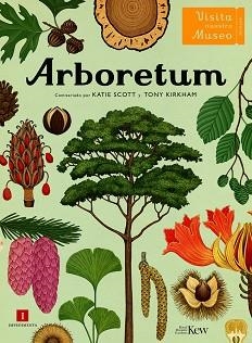 ARBORETUM(CASTELLÀ) | 9788418668654 | KIRKHAM,TONY/SCOTT,KATIE | Libreria Geli - Librería Online de Girona - Comprar libros en catalán y castellano