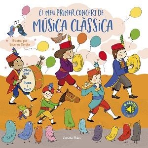 EL MEU PRIMER CONCERT DE MÚSICA CLÀSSICA.LLUMS I SONS | 9788413892887 | CORDIER,SÉVERINE | Libreria Geli - Librería Online de Girona - Comprar libros en catalán y castellano