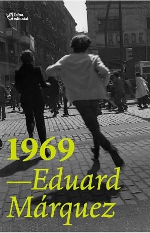 1969 (EDICIÓ EN CATALÀ) | 9788412572452 | MÁRQUEZ TAÑÁ,EDUARD | Libreria Geli - Librería Online de Girona - Comprar libros en catalán y castellano