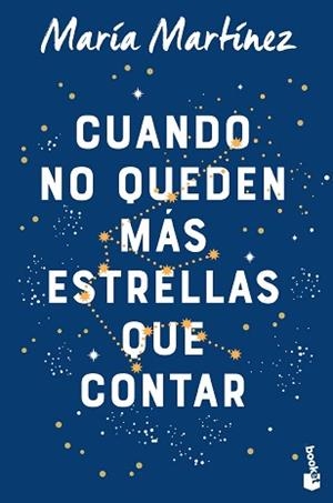 CUANDO NO QUEDEN MÁS ESTRELLAS QUE CONTAR | 9788408263548 | MARTÍNEZ,MARÍA | Libreria Geli - Librería Online de Girona - Comprar libros en catalán y castellano