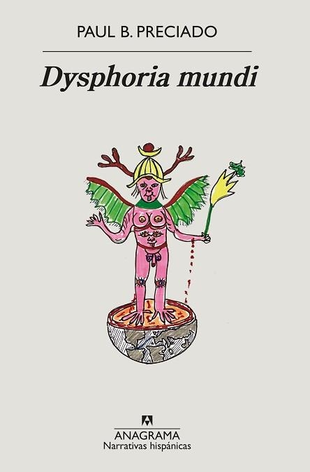 DYSPHORIA MUNDI | 9788433999481 | PRECIADO,PAUL B. | Libreria Geli - Librería Online de Girona - Comprar libros en catalán y castellano