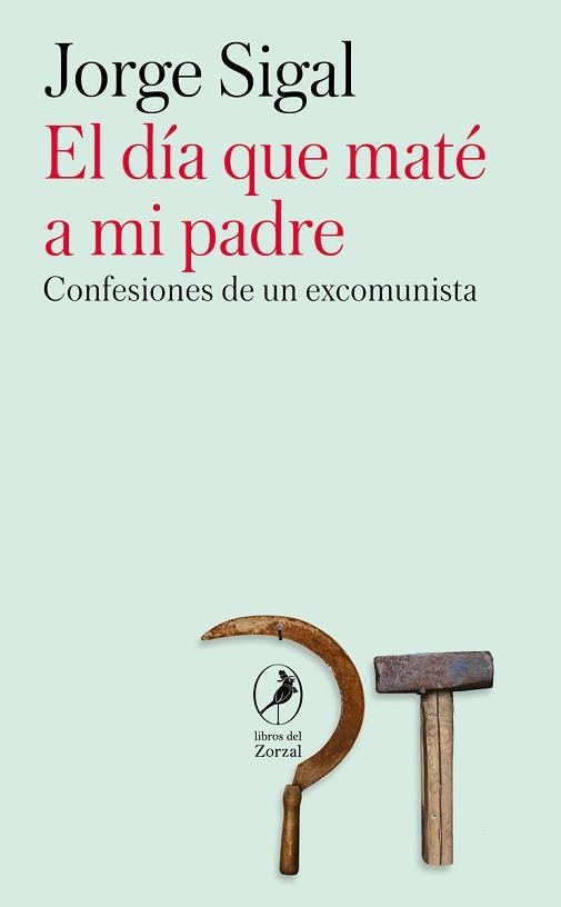 EL DÍA QUE MATÉ A MI PADRE | 9788419196866 | SIGAL,JORGE | Libreria Geli - Librería Online de Girona - Comprar libros en catalán y castellano