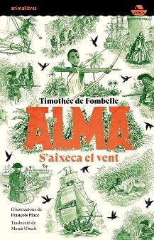 ALMA.S'AIXECA EL VENT | 9788418592768 | DE FOMBELLE,TIMOTHÉE | Libreria Geli - Librería Online de Girona - Comprar libros en catalán y castellano