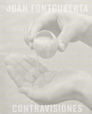 CONTRAVISIONES | 9788409257355 | FONTCUBERTA VILLÀ,JOAN | Libreria Geli - Librería Online de Girona - Comprar libros en catalán y castellano