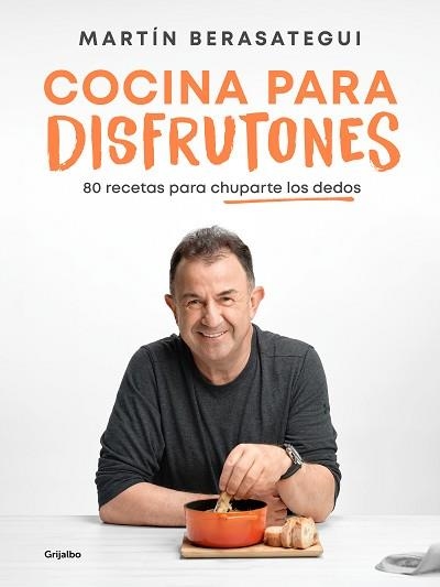 COCINA PARA DISFRUTONES | 9788425363375 | BERASATEGUI,MARTÍN | Libreria Geli - Librería Online de Girona - Comprar libros en catalán y castellano