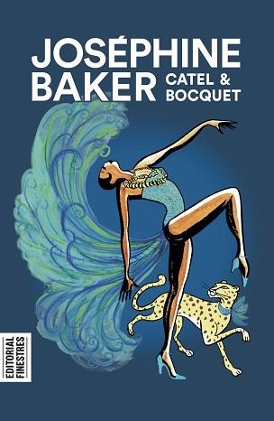 JOSÉPHINE BAKER | 9788412426199 | MULLER,CATEL/BOCQUET, JOSÉ - LOUIS | Libreria Geli - Librería Online de Girona - Comprar libros en catalán y castellano