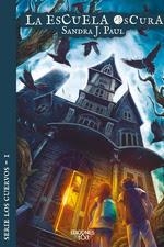 LA ESCUELA OSCURA | 9788412501926 | PAUL,SANDRA J. | Libreria Geli - Librería Online de Girona - Comprar libros en catalán y castellano