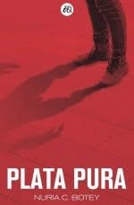 PLATA PURA | 9788409330744 |  BOTEY,NURIA C. | Llibreria Geli - Llibreria Online de Girona - Comprar llibres en català i castellà