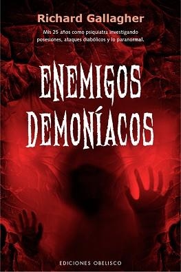ENEMIGOS DEMONÍACOS | 9788491119135 | GALLAGHER,RICHARD | Libreria Geli - Librería Online de Girona - Comprar libros en catalán y castellano