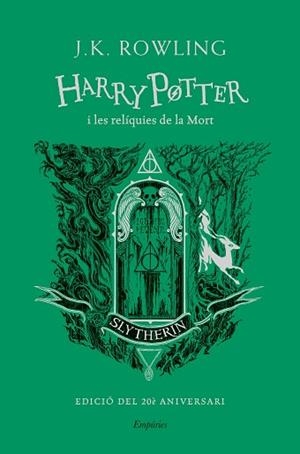 HARRY POTTER I LES RELÍQUIES DE LA MORT (SLYTHERIN) | 9788418833649 | ROWLING,J.K. | Libreria Geli - Librería Online de Girona - Comprar libros en catalán y castellano